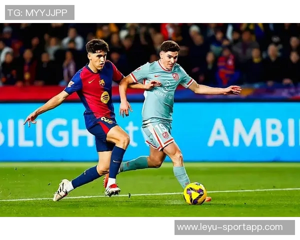 巴萨近10场对阵马竞战绩优异22年至24年间实现5连胜佳绩